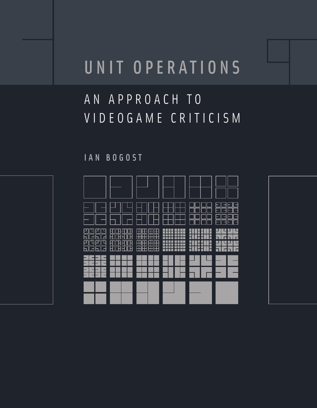 Unit Operations : An Approach to Videogame Criticism