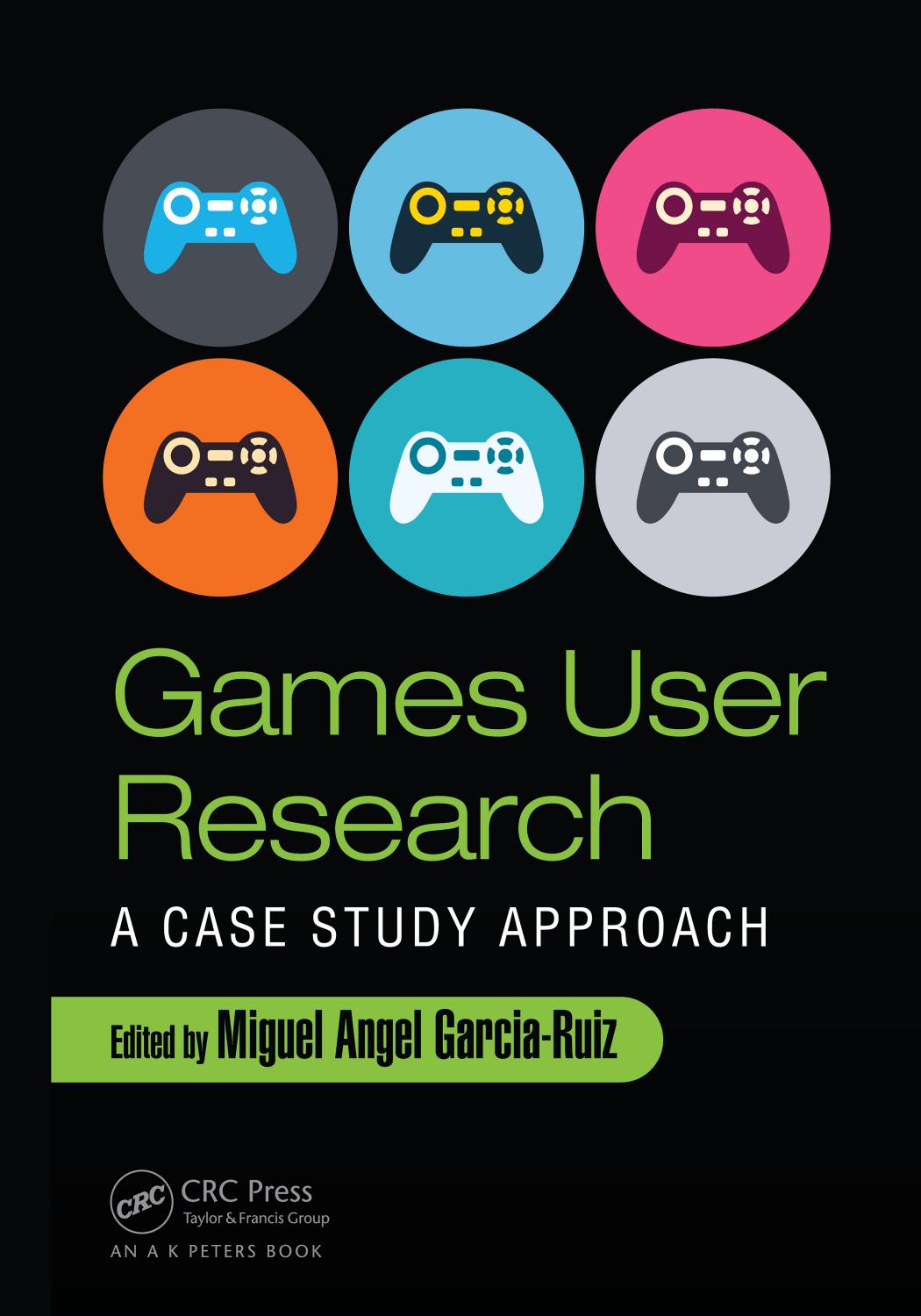 Games User Research: A Case Study Approach