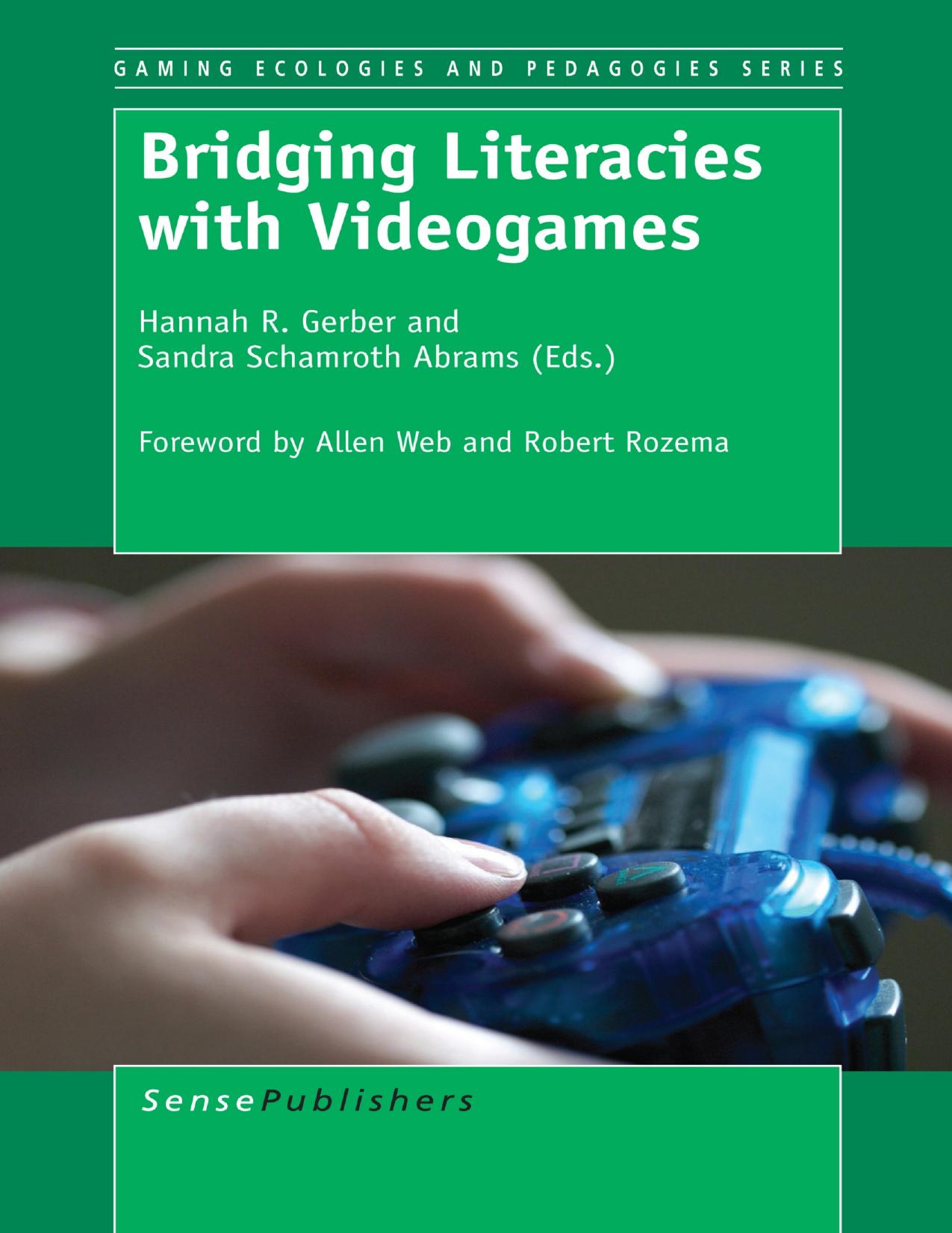 Bridging Literacies With Videogames