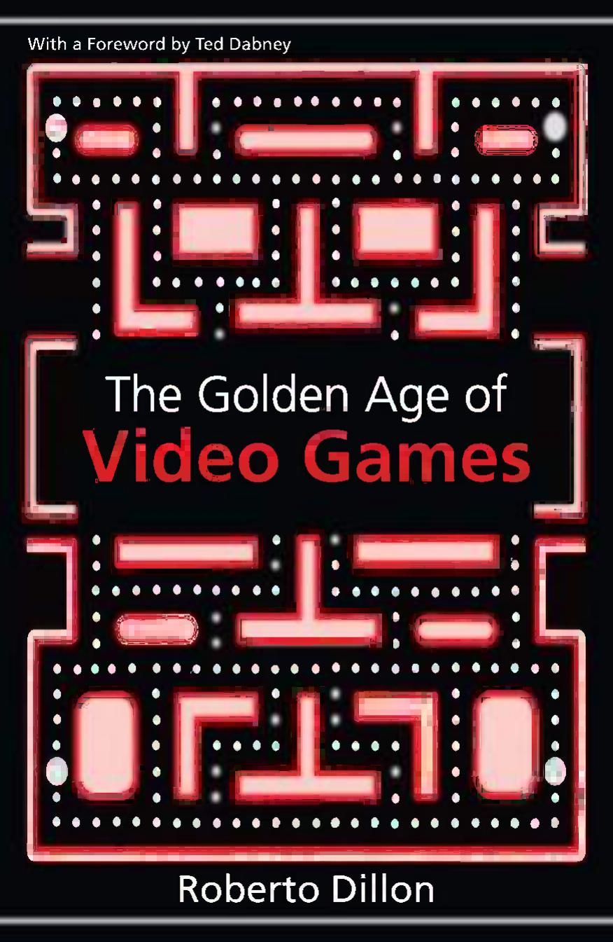 The Golden Age of Video Games