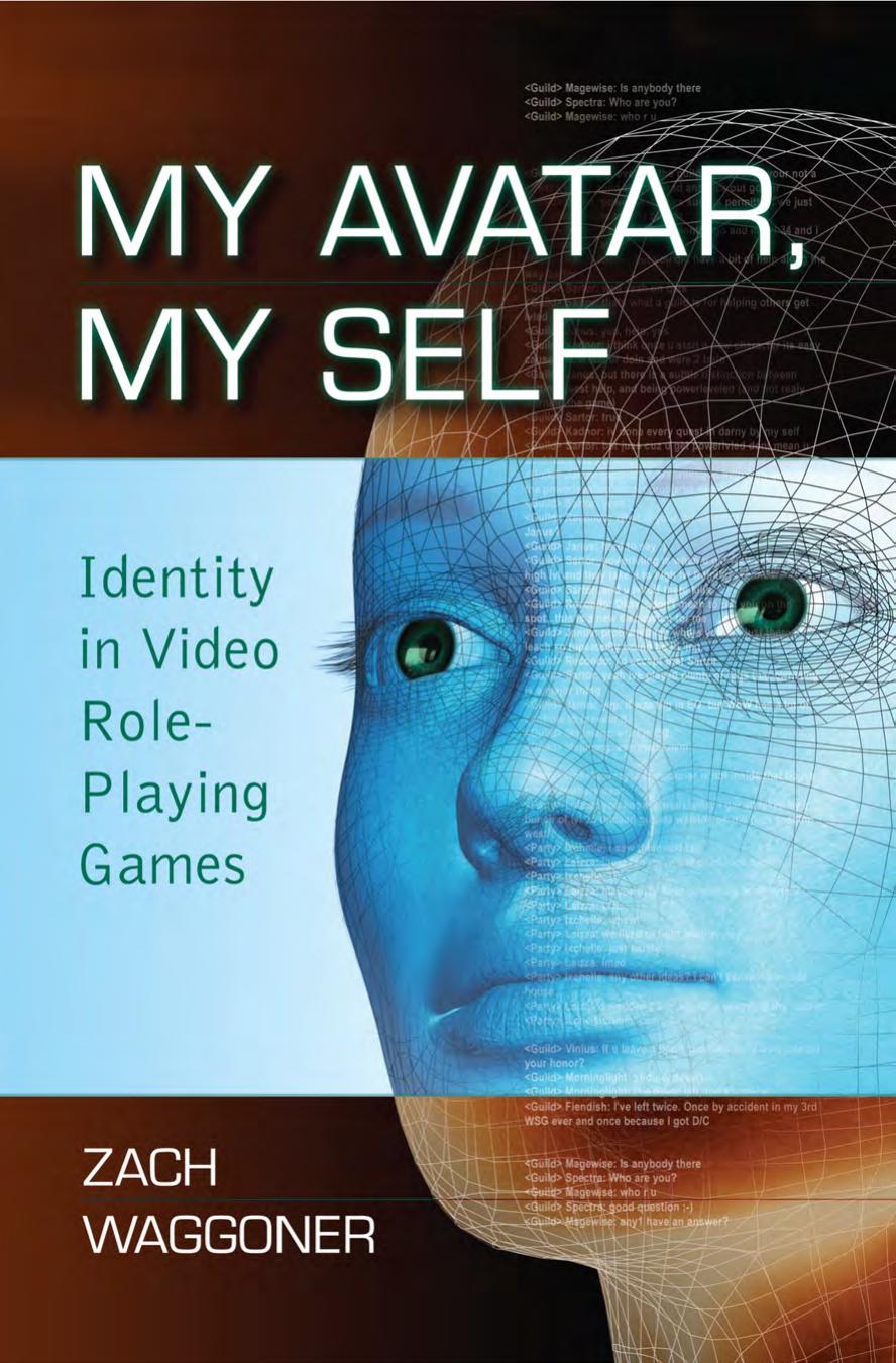 My Avatar, My Self: Identity in Video Role-Playing Games